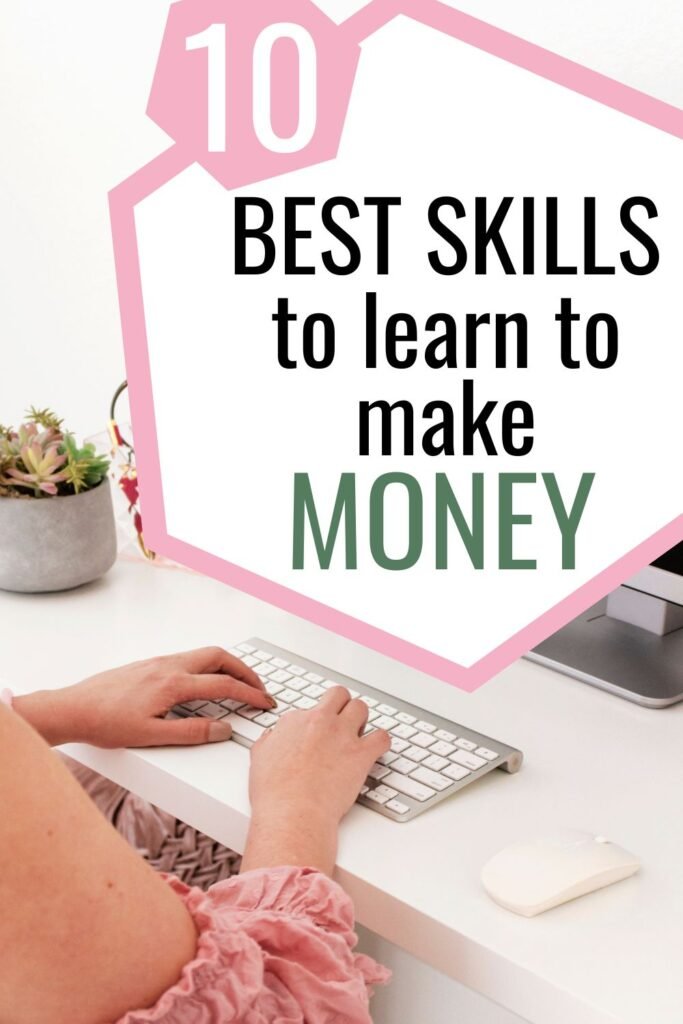 10 Best Skills To Learn To Make Money From Home