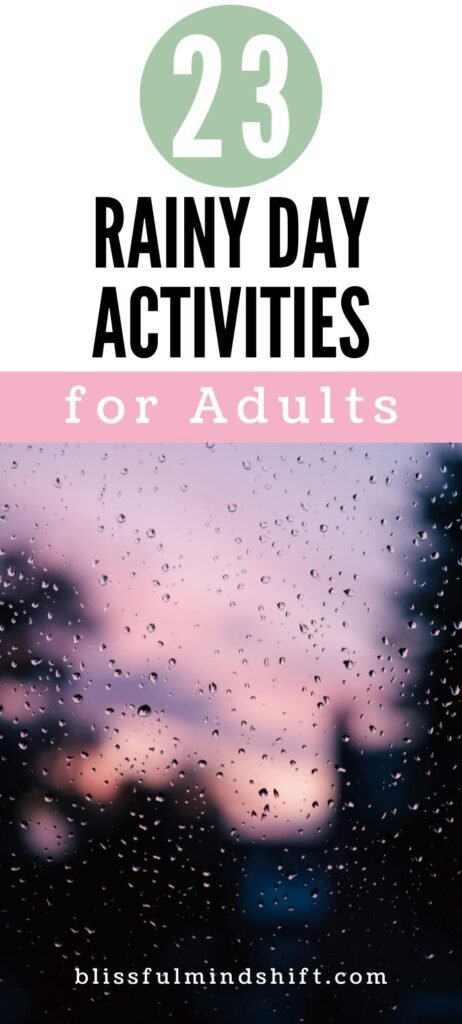 23 Rainy Day Activities for Adults