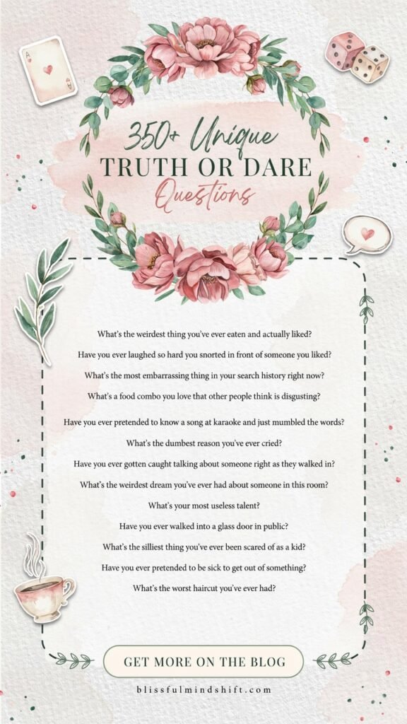 350+ Unique Truth or Dare Questions