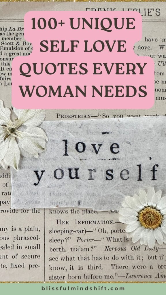 If you are a woman ready to love yourself better, these self love quotes are for you. I've put together more than 100+ unique quotes that cover everything from self care and confidence to being kind to yourself. Reading these quotes can help you change the way you talk to yourself and make you feel stronger inside. Use them as daily affirmations or write them in your journal. Start your self love journey today with these positive words made just for you.