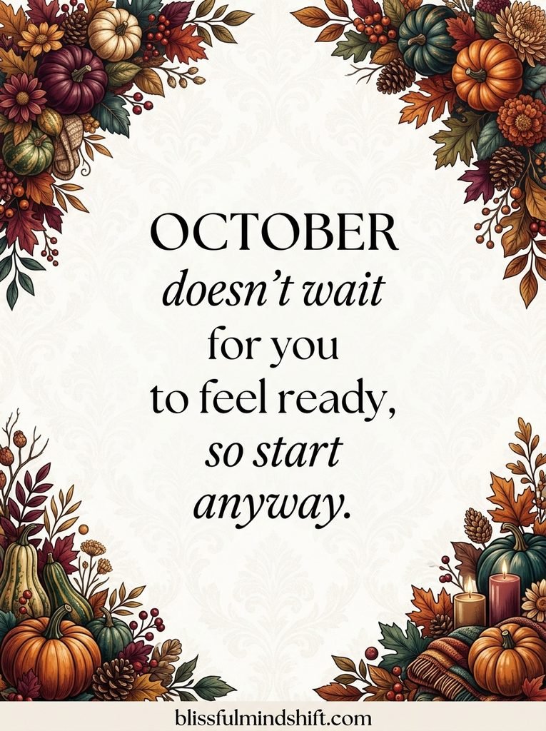 This list of happy October quotes has everything, funny October quotes, short October quotes for captions, 1st October quotes to welcome the month, and goodbye October quotes to send it off right. Fall is the best season and these quotes prove it. Perfect for journaling, texting, or posting.