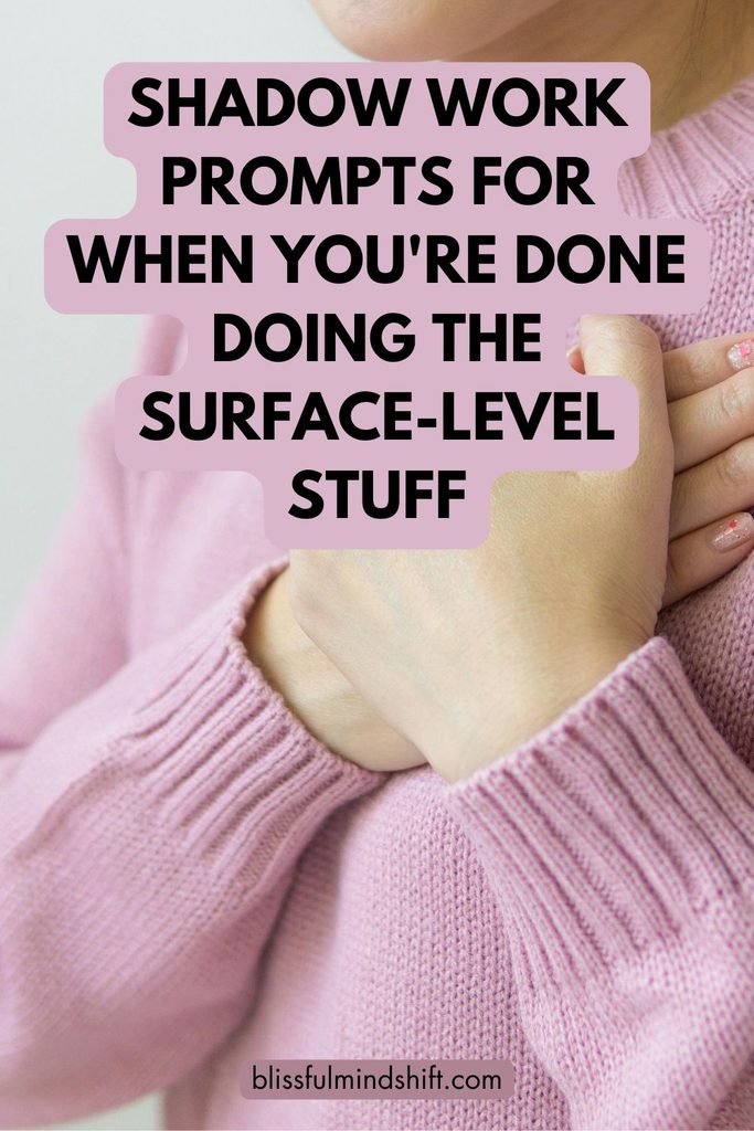 Shadow Work Prompts for When You Are Done Doing the Surface-Level Stuff