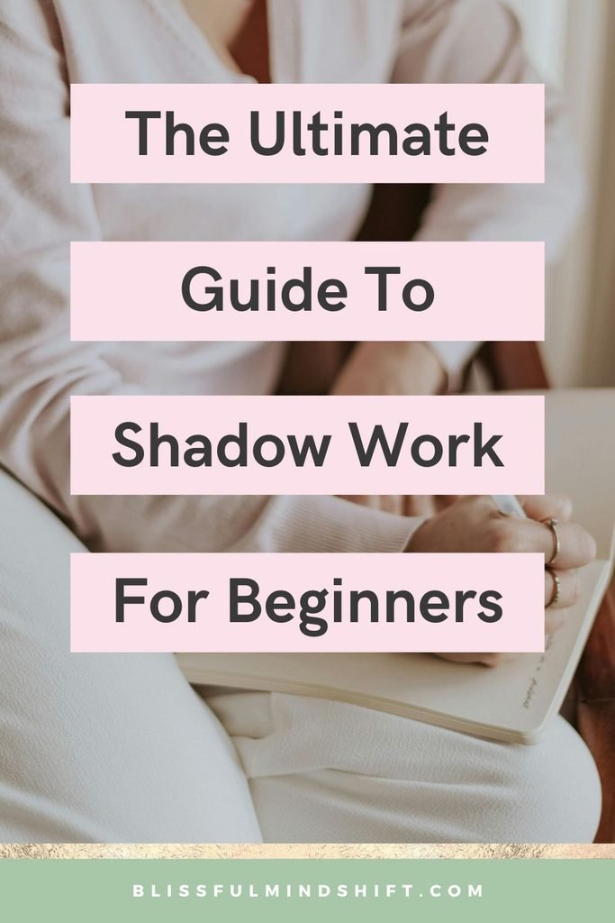 The Ultimate Guide to Shadow Work For Beginners